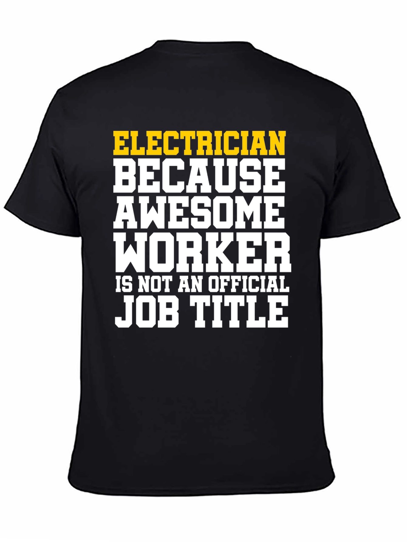 Electrician Awesome Worker Job Title Graphic T-Shirt