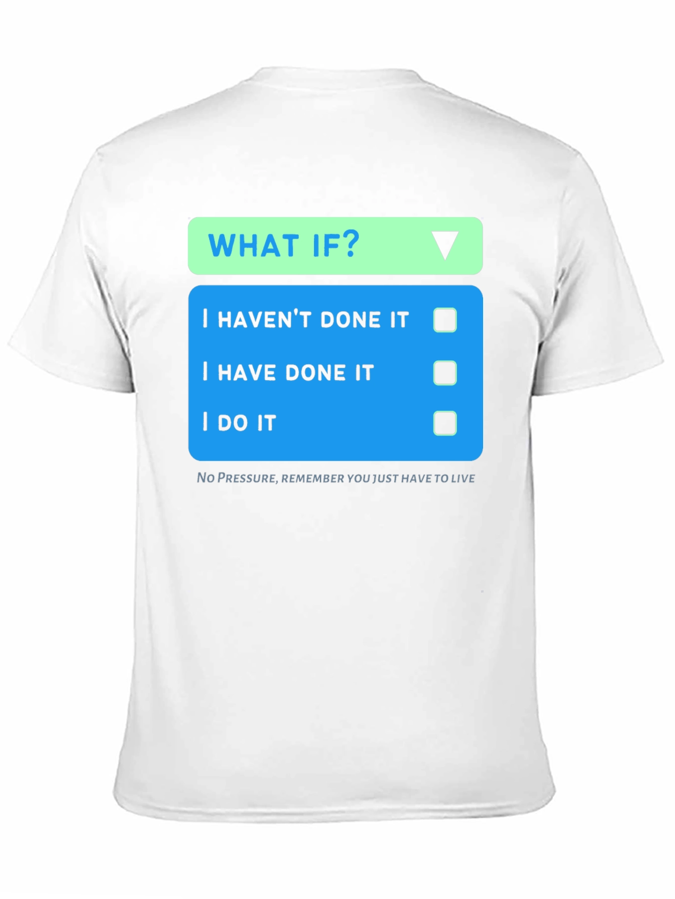 What If? T-Shirt - Novelty Graphic Tee