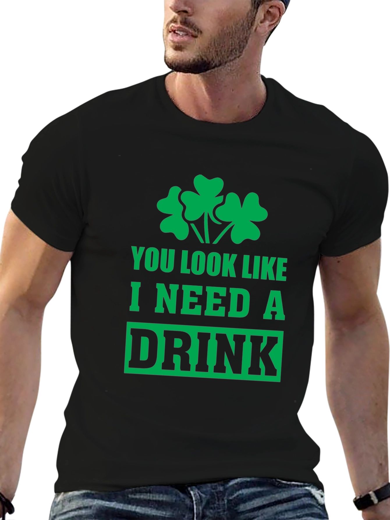 St Patricks Day T-Shirt - I Need a Drink