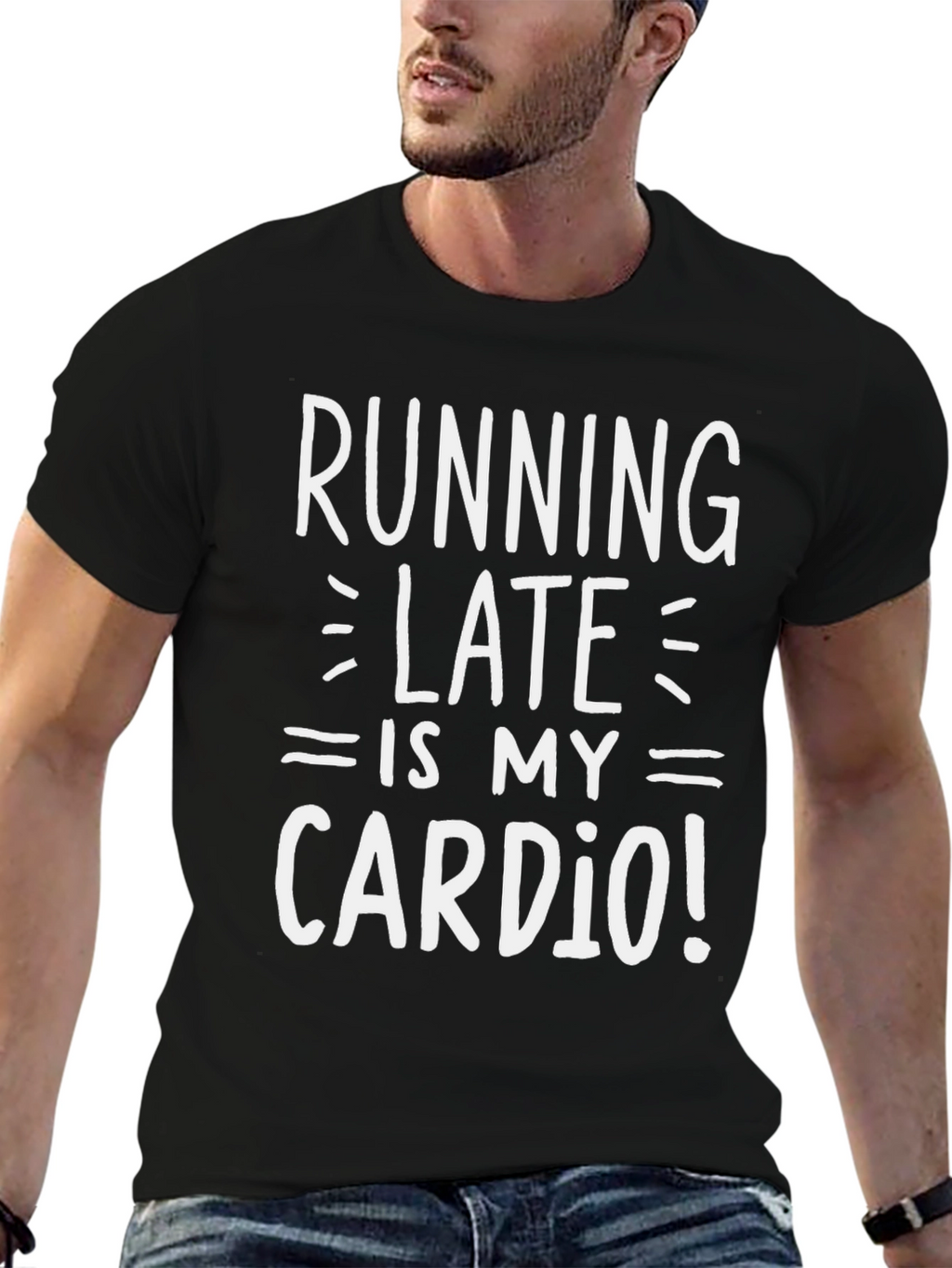 Running Late is My Cardio T-Shirt