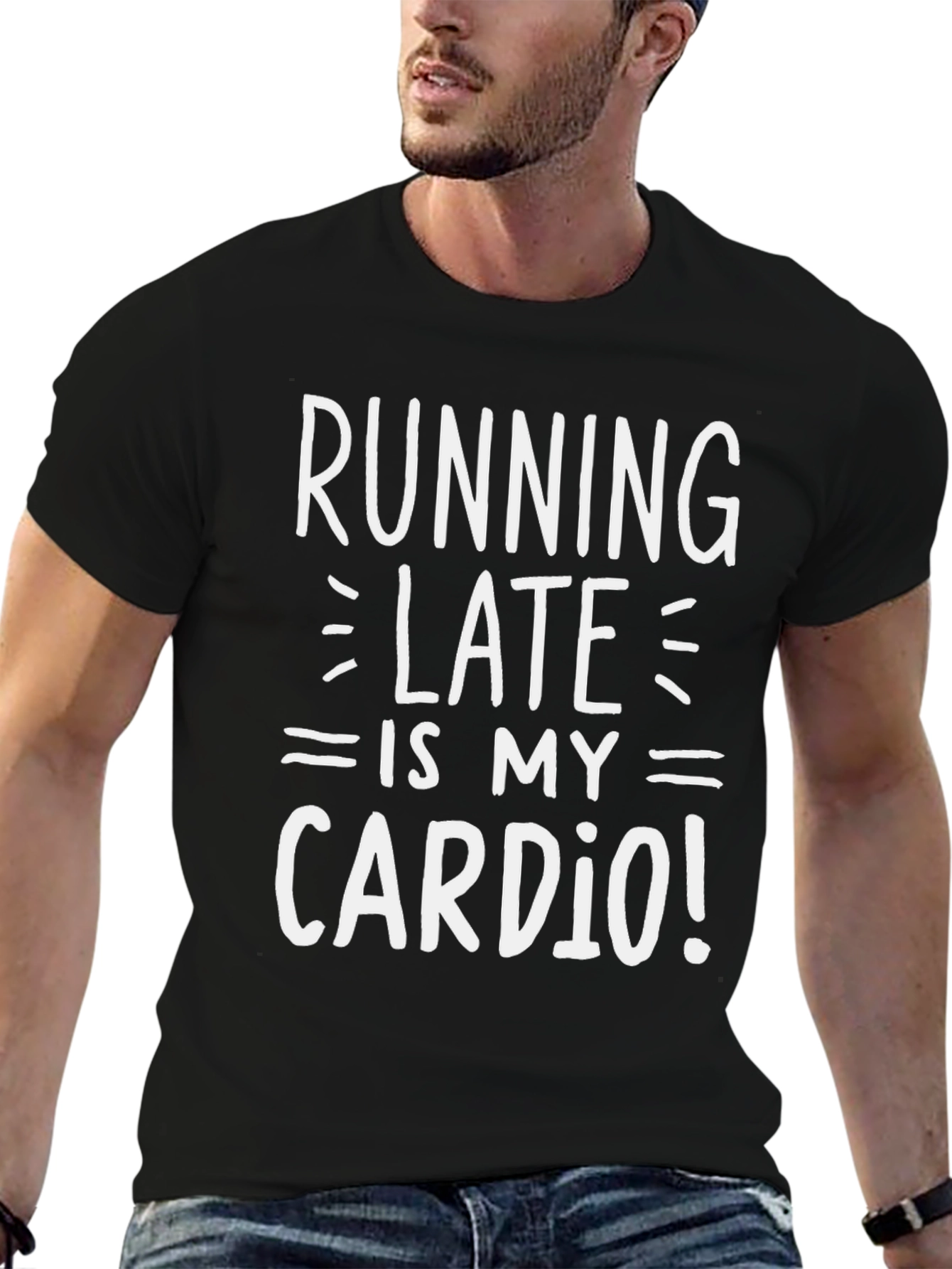 Running Late is My Cardio T-Shirt