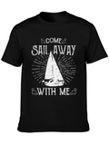 Come Sail Away T-Shirt - Boating Tee