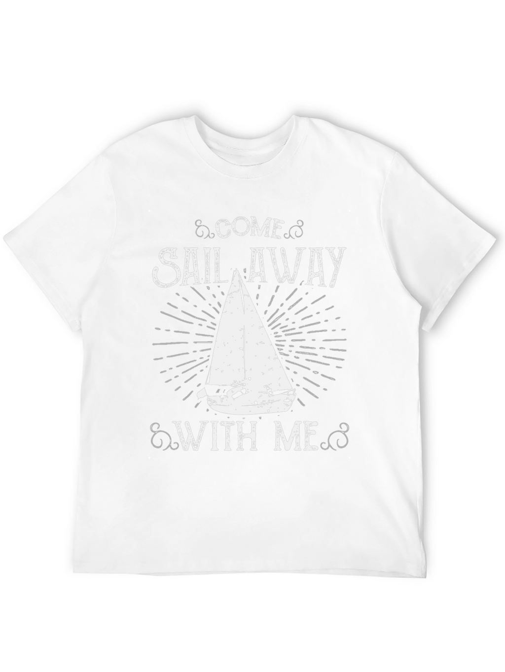 Come Sail Away T-Shirt - Boating Tee
