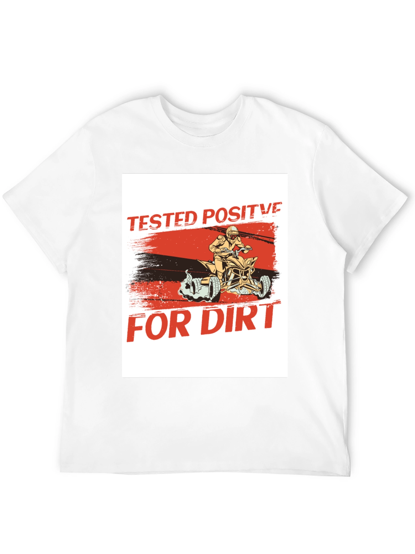 Tested Positive For Dirt Black T-Shirt