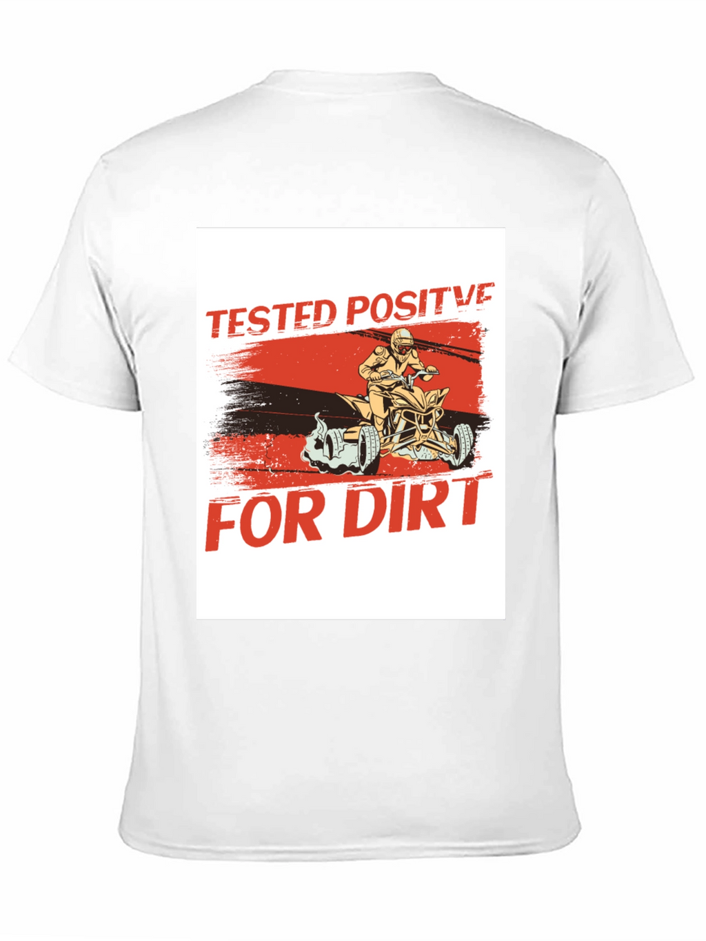 Tested Positive For Dirt Black T-Shirt