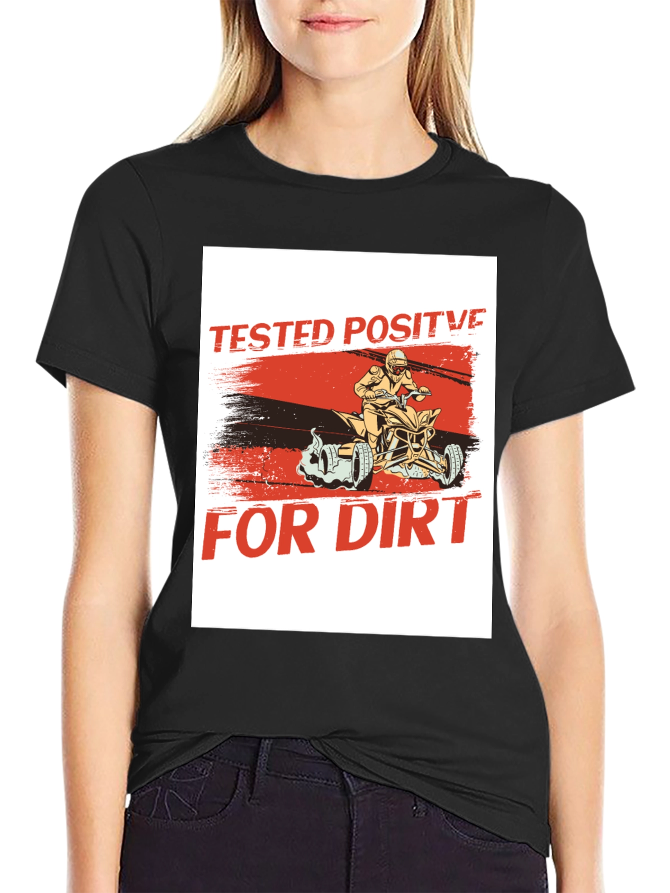 Tested Positive For Dirt Black T-Shirt