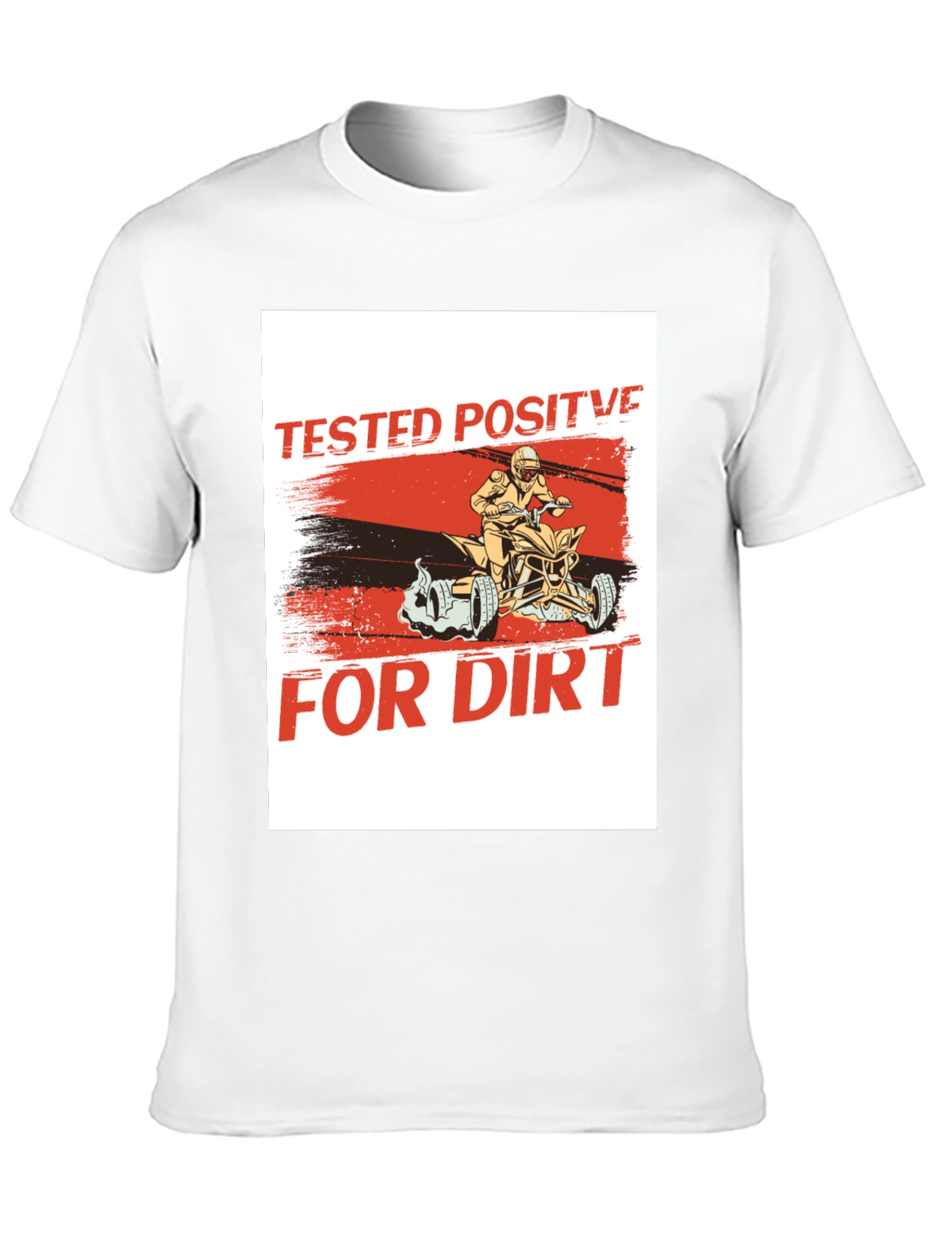 Tested Positive For Dirt Black T-Shirt