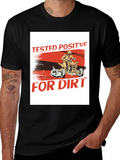 Tested Positive For Dirt Black T-Shirt