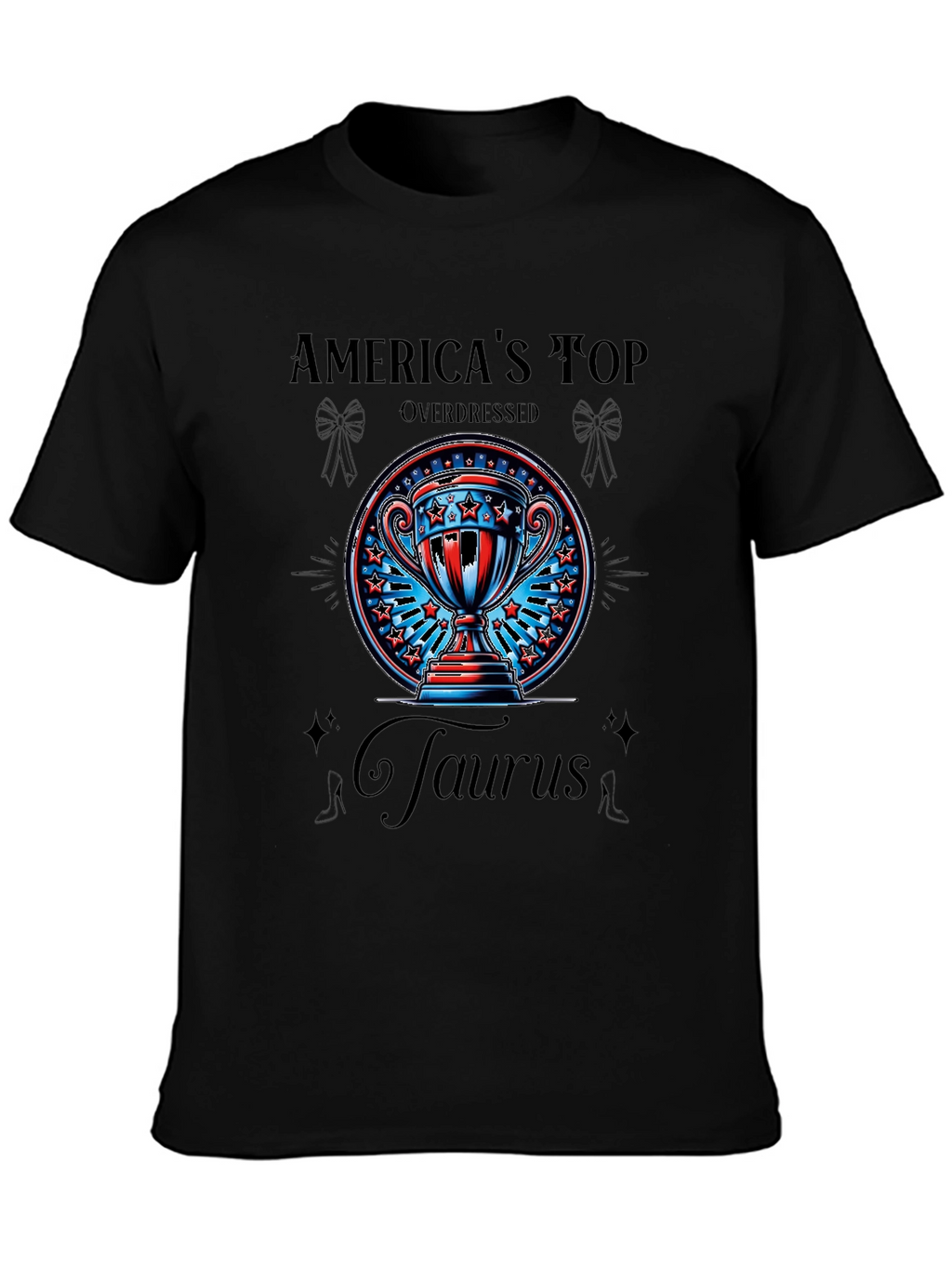 Americas Top Overdressed Taurus Graphic T-Shirt
