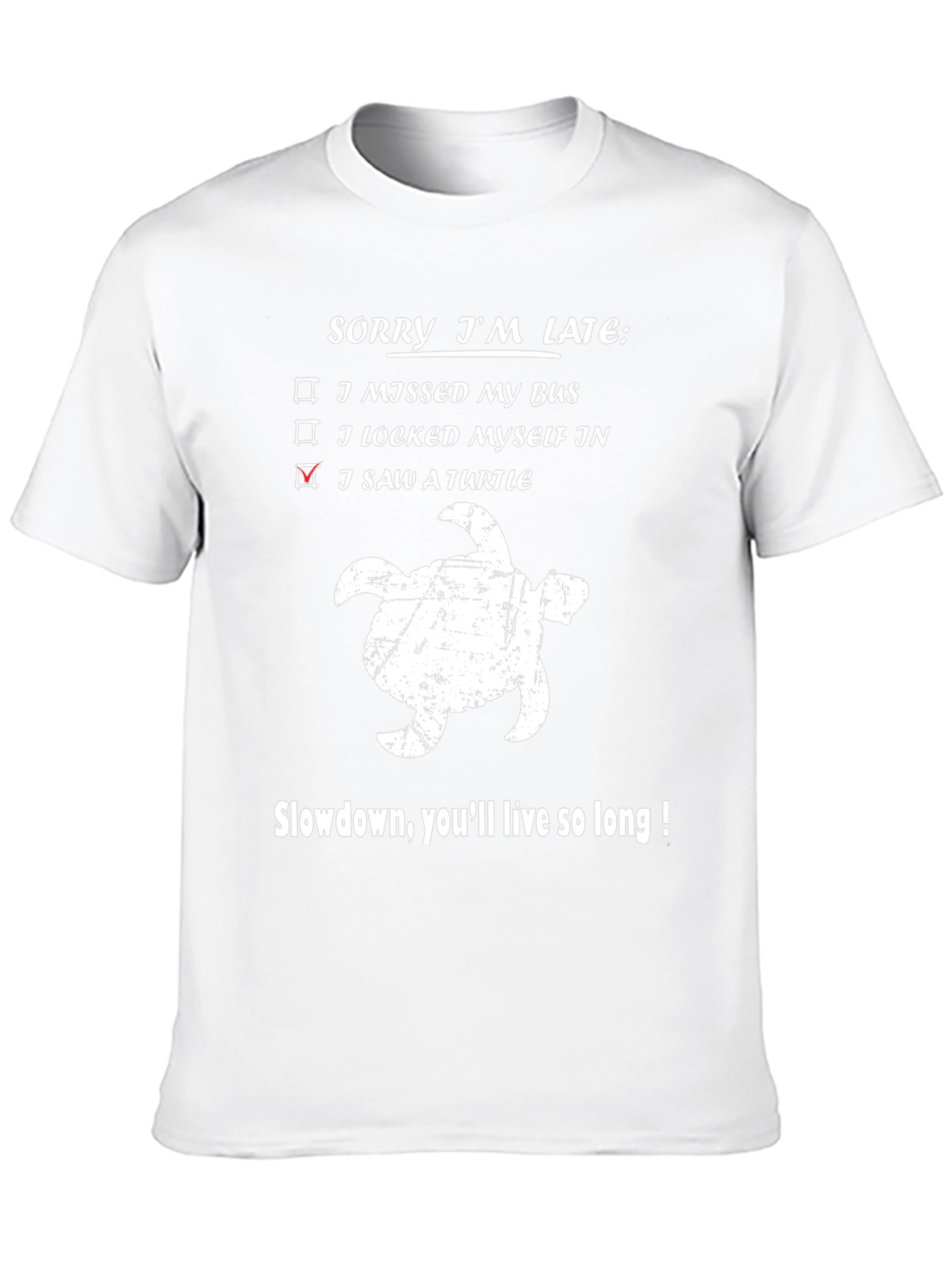 Sorry Im Late Turtle Graphic Tee
