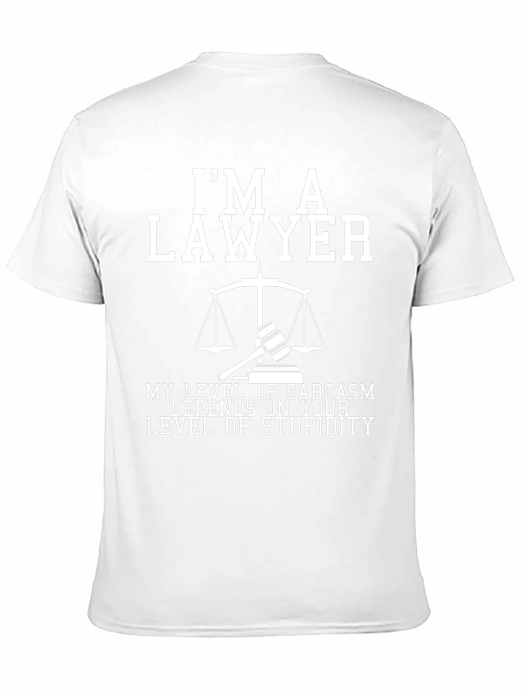 Lawyer Sarcasm T-Shirt: Level of Stupidity Design