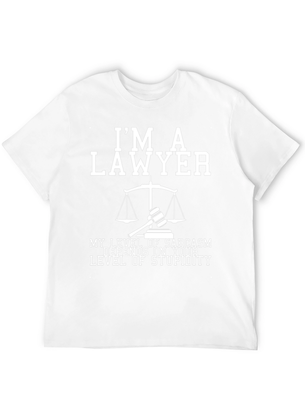 Lawyer Sarcasm T-Shirt: Level of Stupidity Design