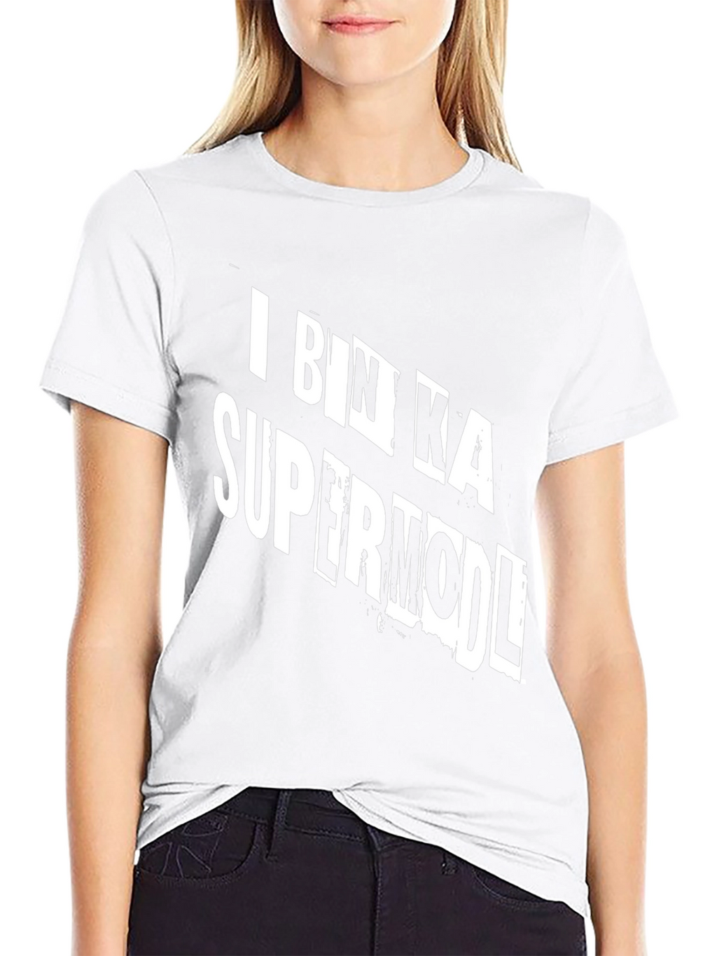 I Bin Ka Supermodl Funny Graphic T-Shirt