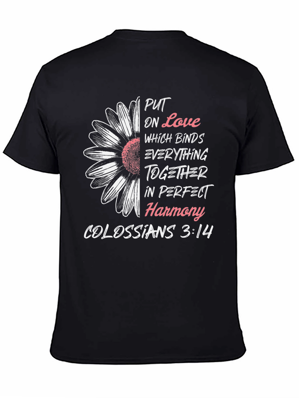Love Binds Colossians 3:14 Graphic T-Shirt