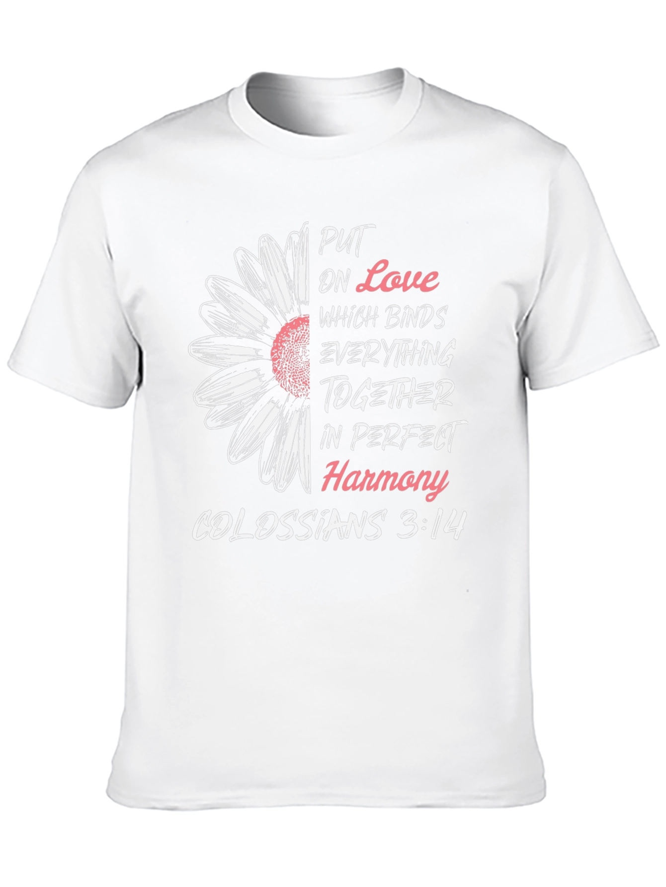 Love Binds Colossians 3:14 Graphic T-Shirt