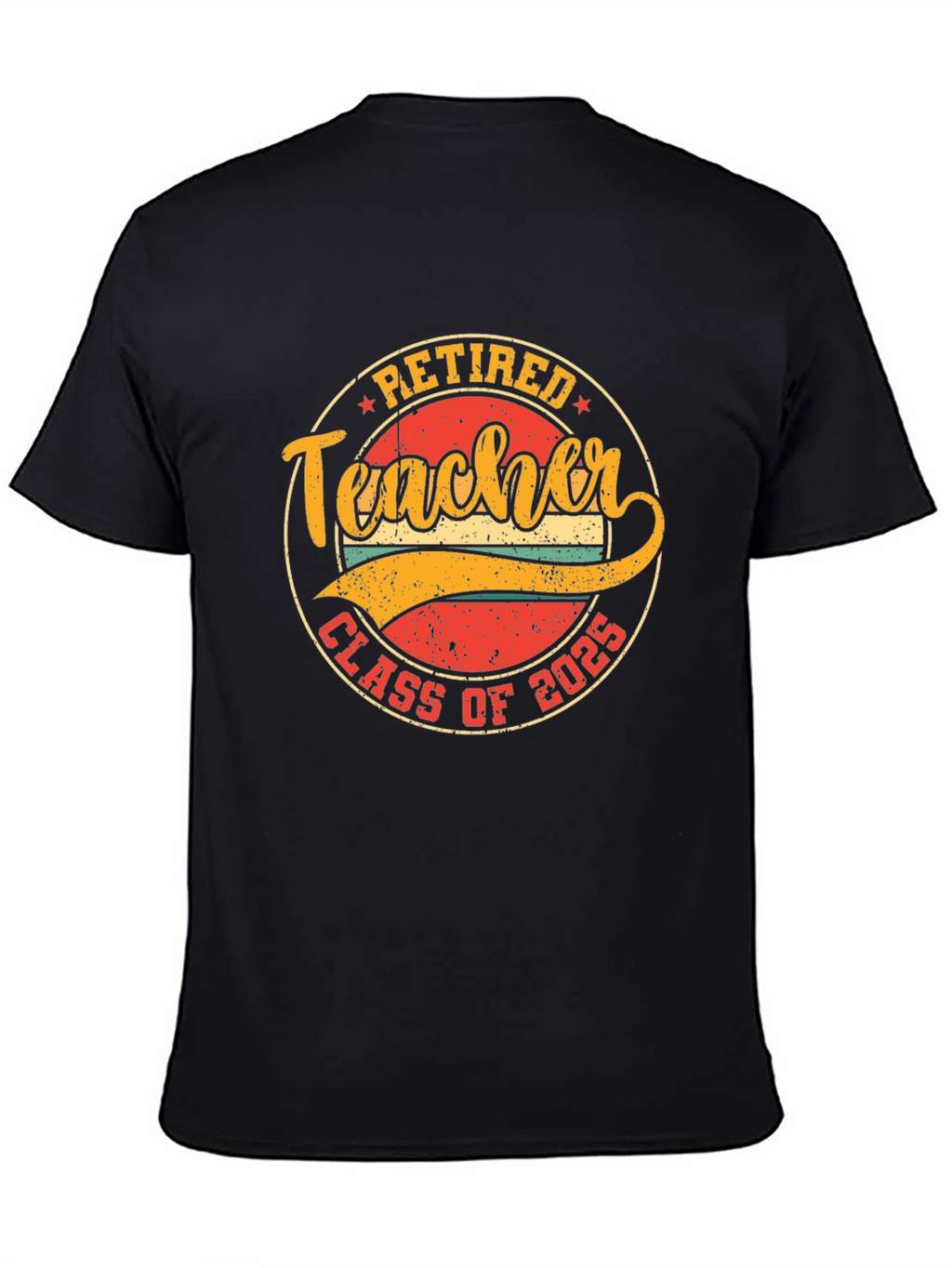 Retired Teacher Class of 2025 T-Shirt