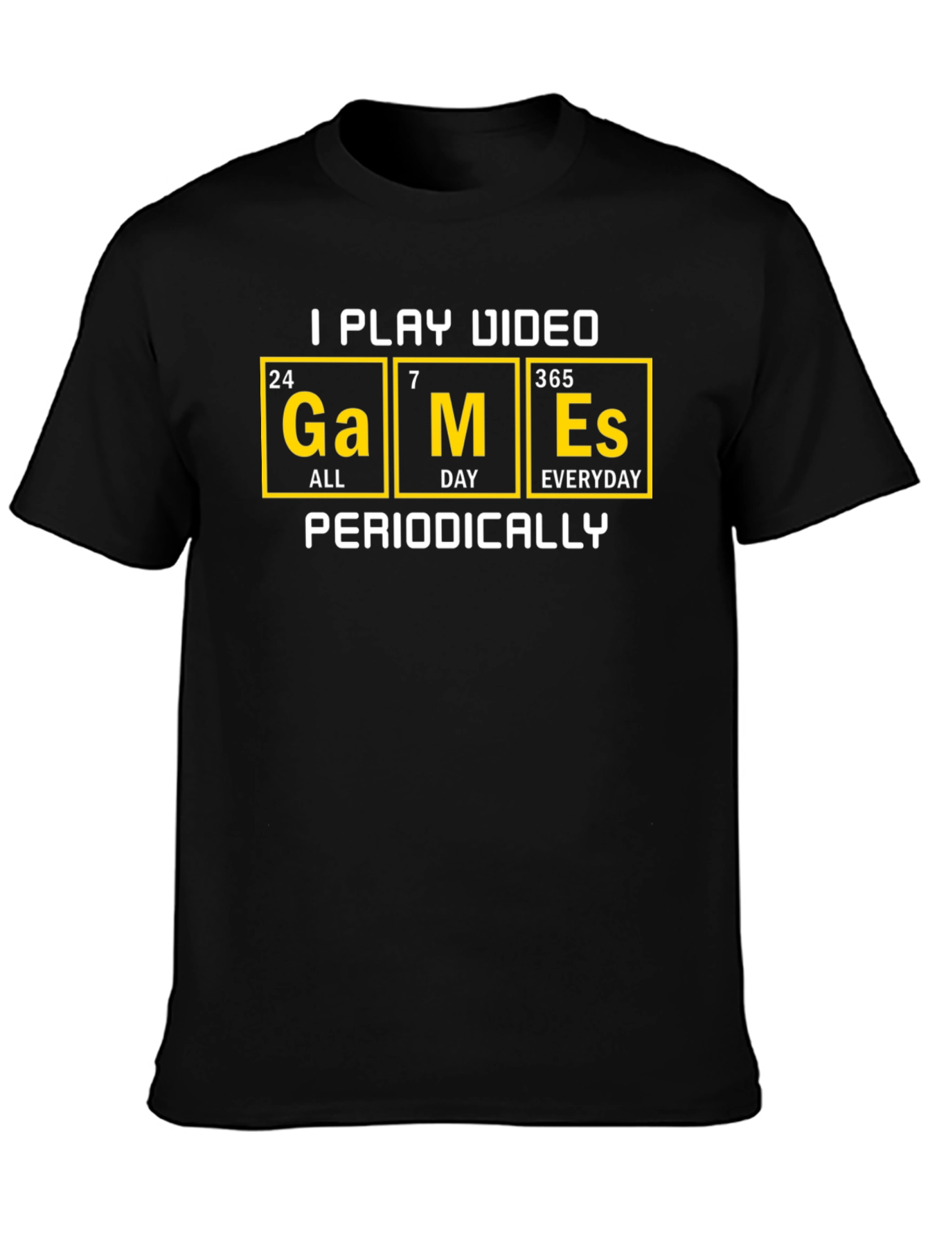 Periodic Table Gamer T-Shirt - I Play Video Games