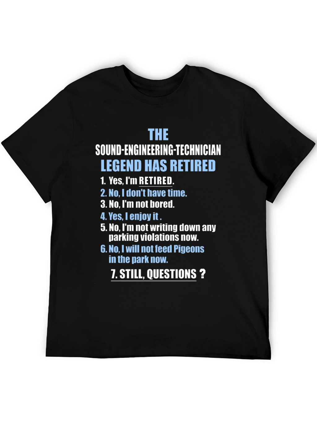 Retired Sound Engineering Technician T-Shirt