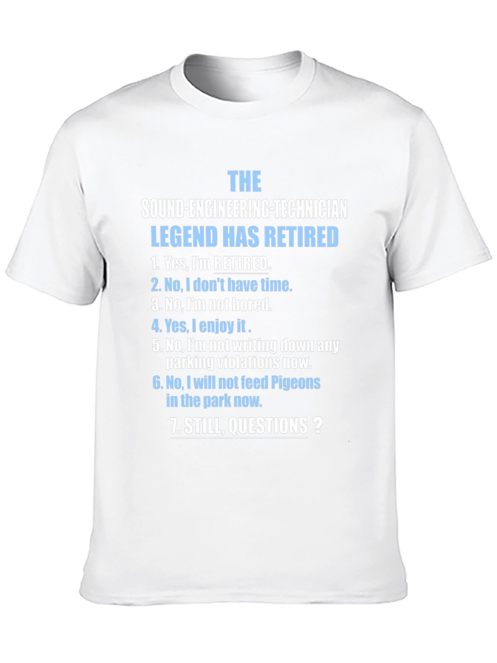 Retired Sound Engineering Technician T-Shirt