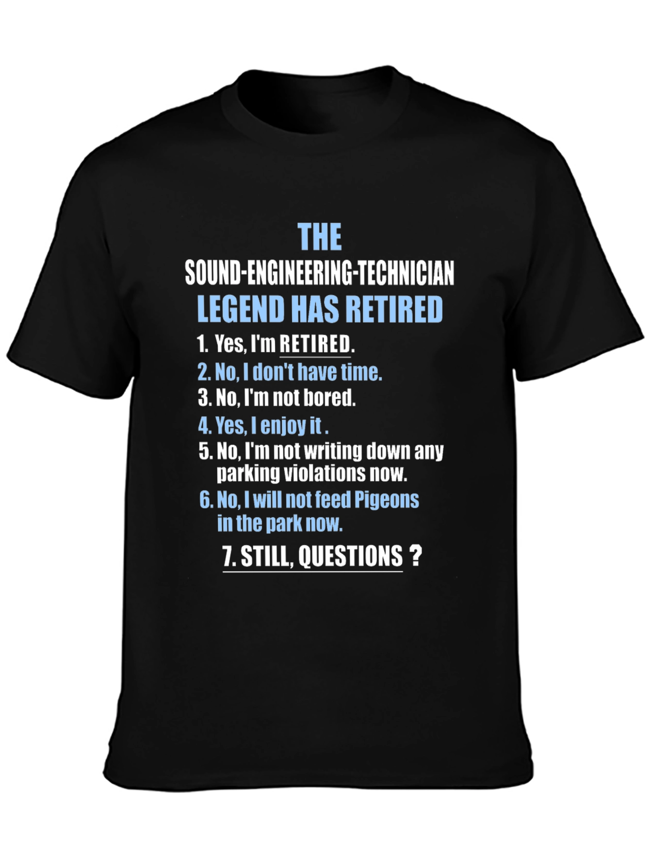 Retired Sound Engineering Technician T-Shirt
