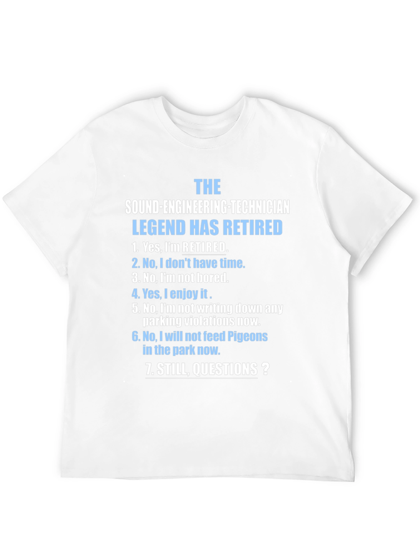 Retired Sound Engineering Technician T-Shirt