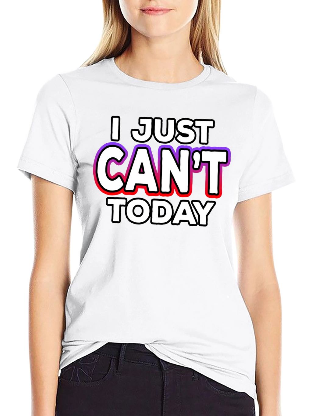I Just Cant Today Graphic Tee