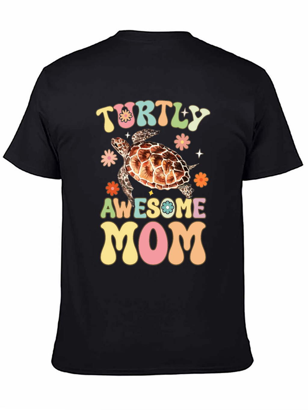 Turtly Awesome Mom Graphic T-Shirt