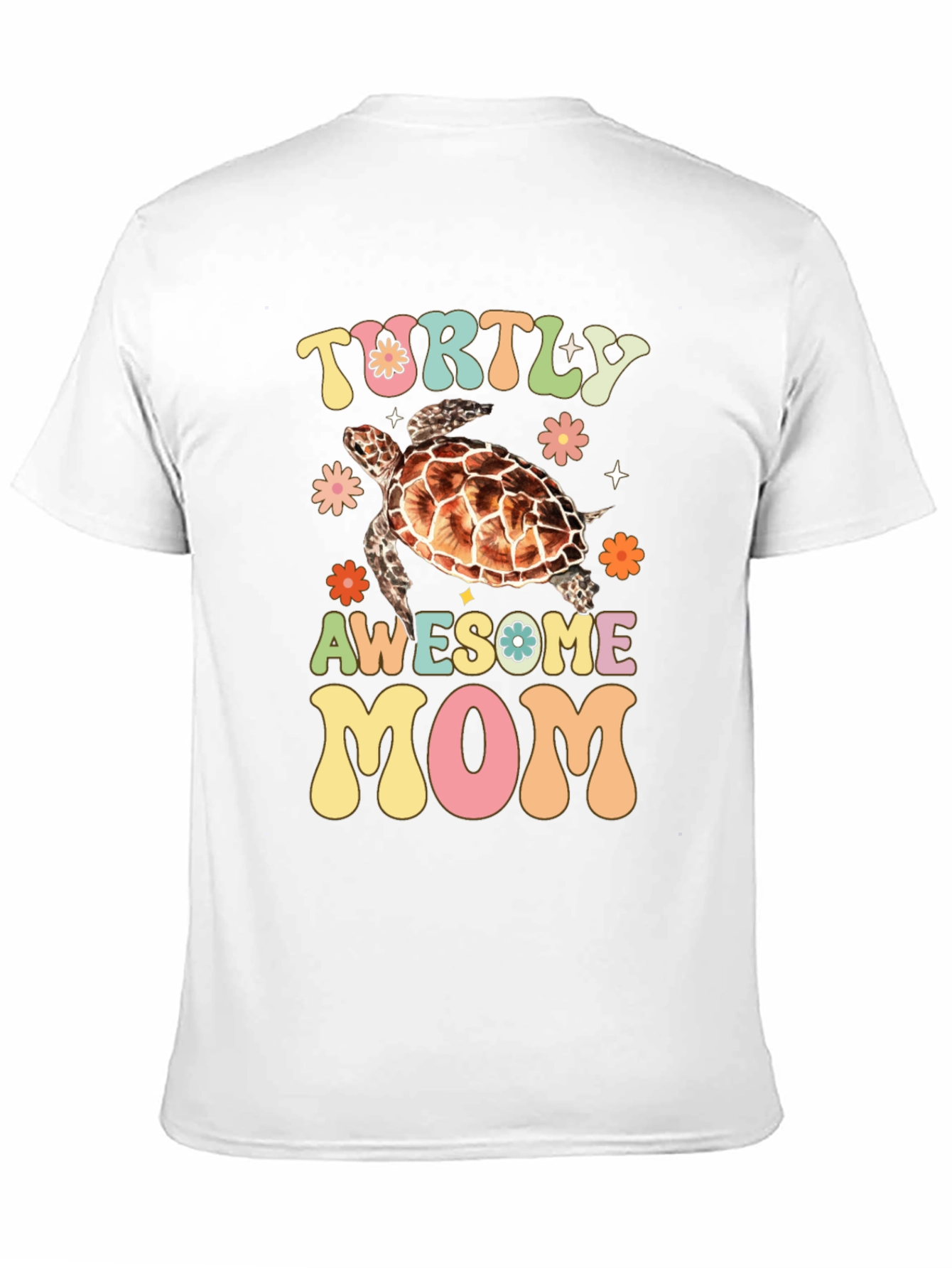 Turtly Awesome Mom Graphic T-Shirt