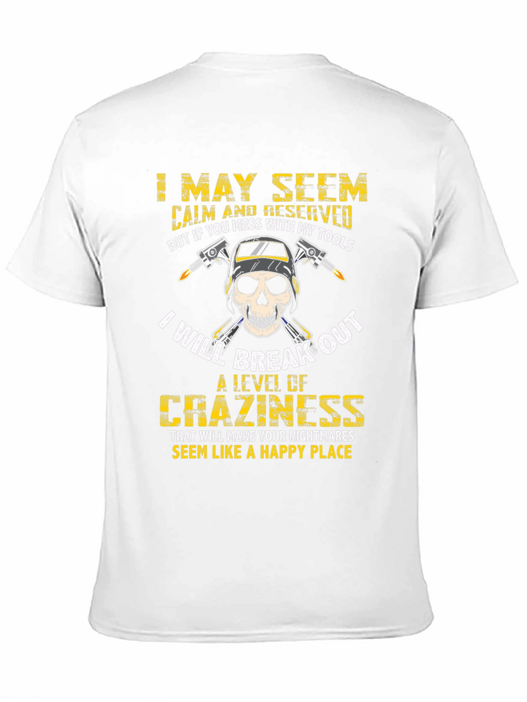 Welders Skull T-Shirt: Mess With My Tools!