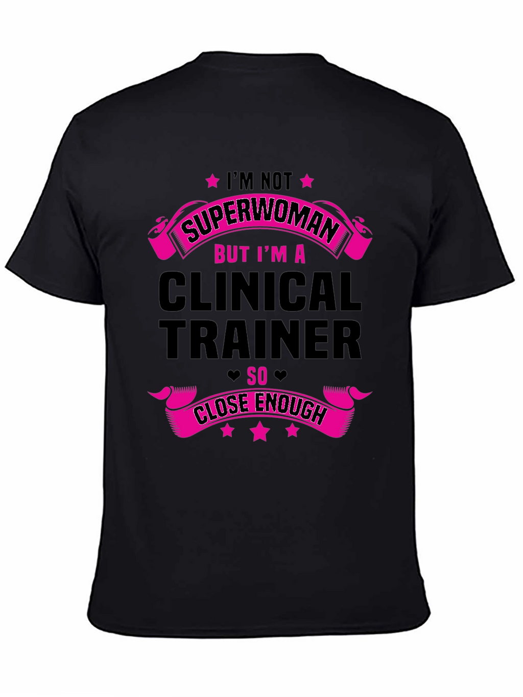 Clinical Trainer Superwoman T-Shirt - Funny Design