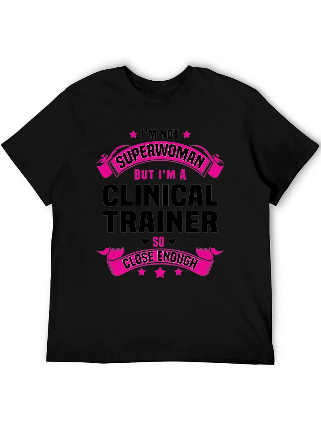 Clinical Trainer Superwoman T-Shirt - Funny Design