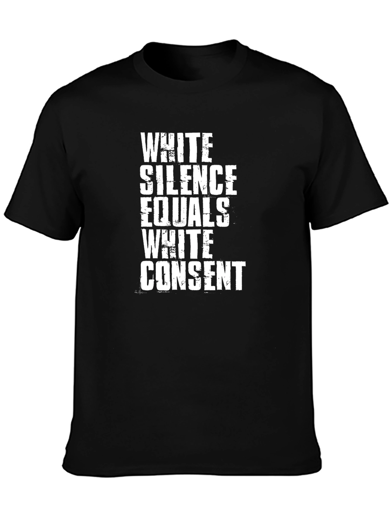 White Silence Equals White Consent Graphic Tee