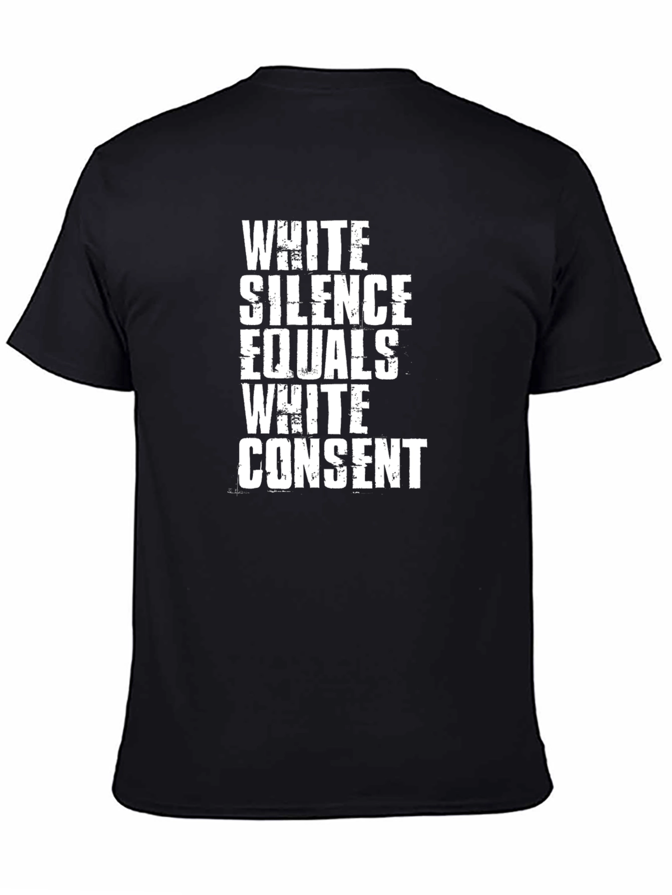 White Silence Equals White Consent Graphic Tee