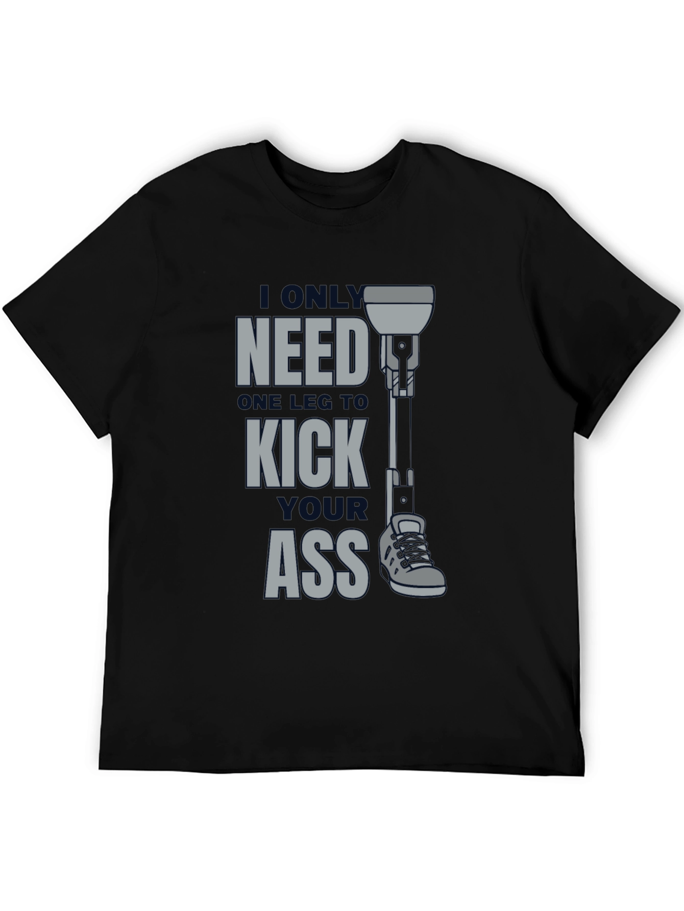 One Leg Kick Ass Graphic T-Shirt