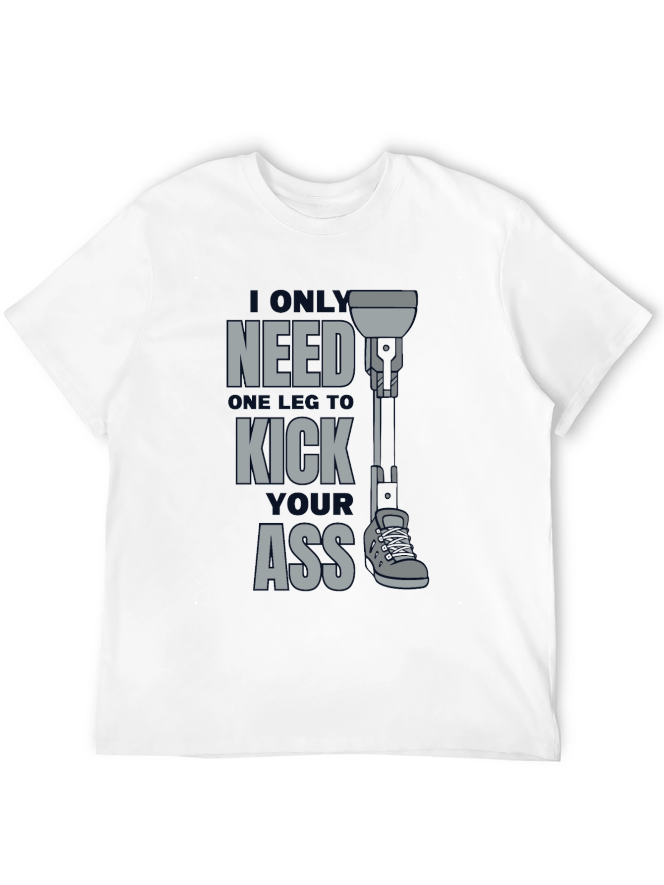 One Leg Kick Ass Graphic T-Shirt