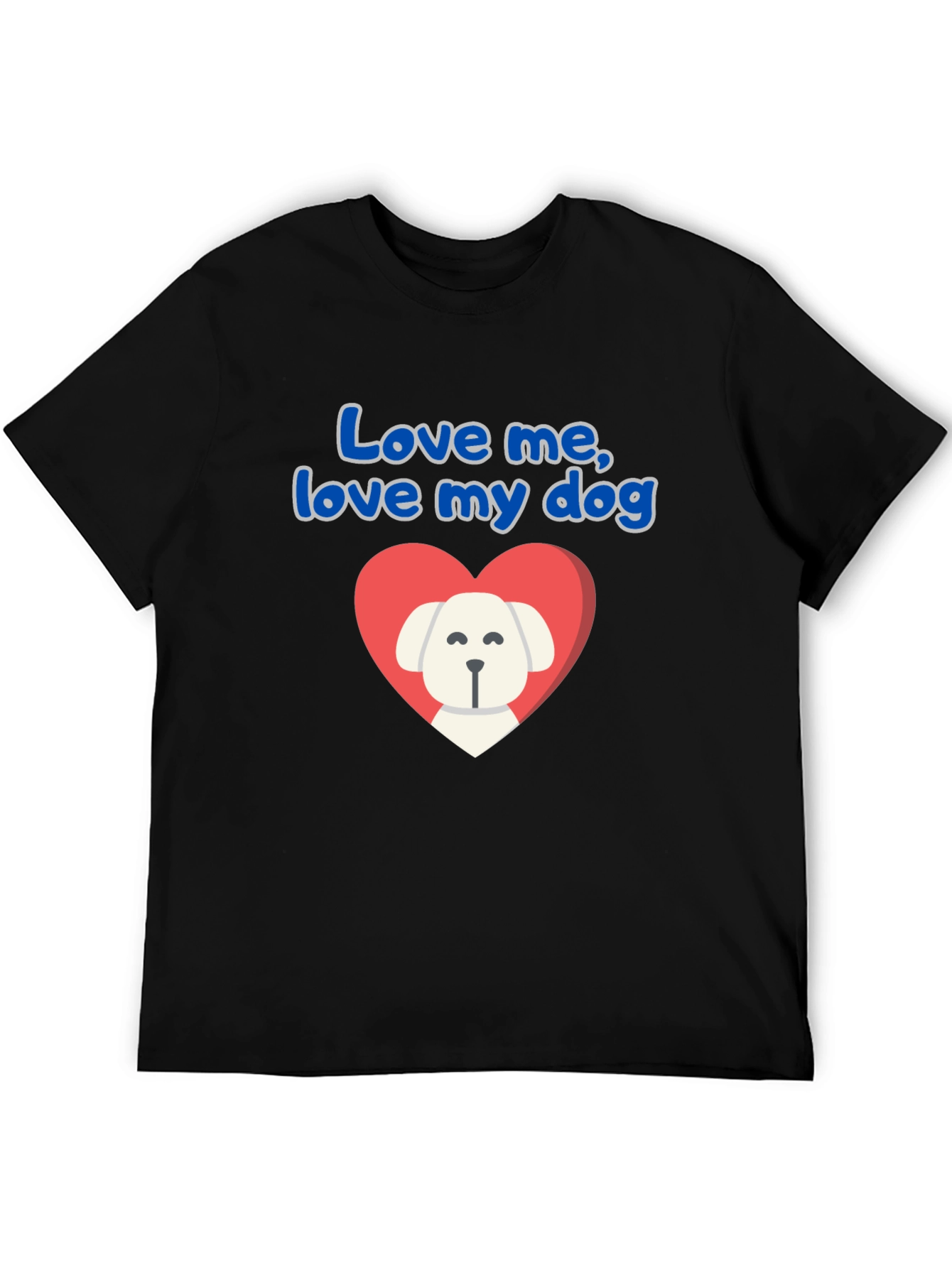 “Love Me Love My Dog” T-Shirt – Cute Heart Dog Graphic Tee