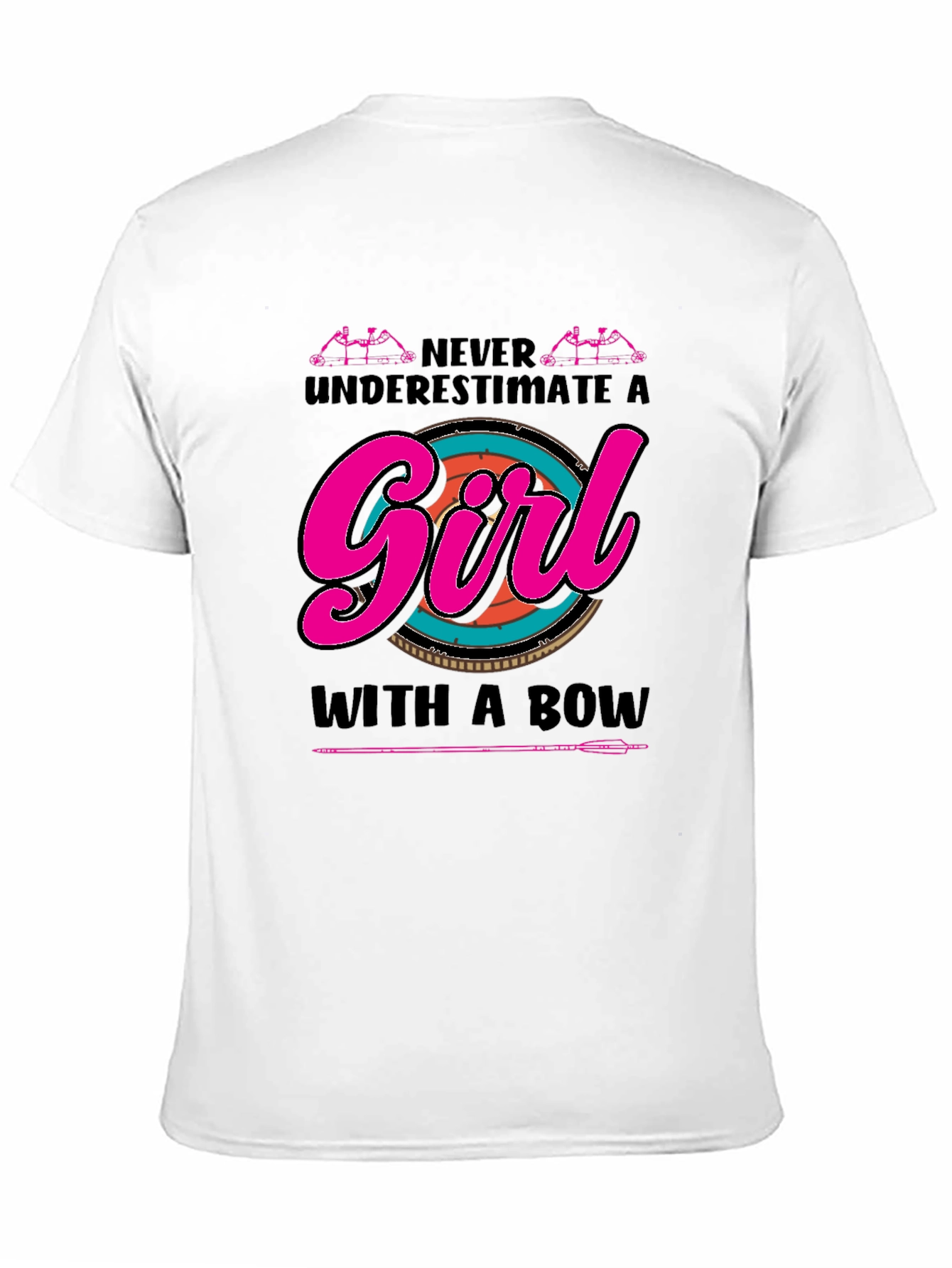 Archer Girl T-Shirt - Never Underestimate