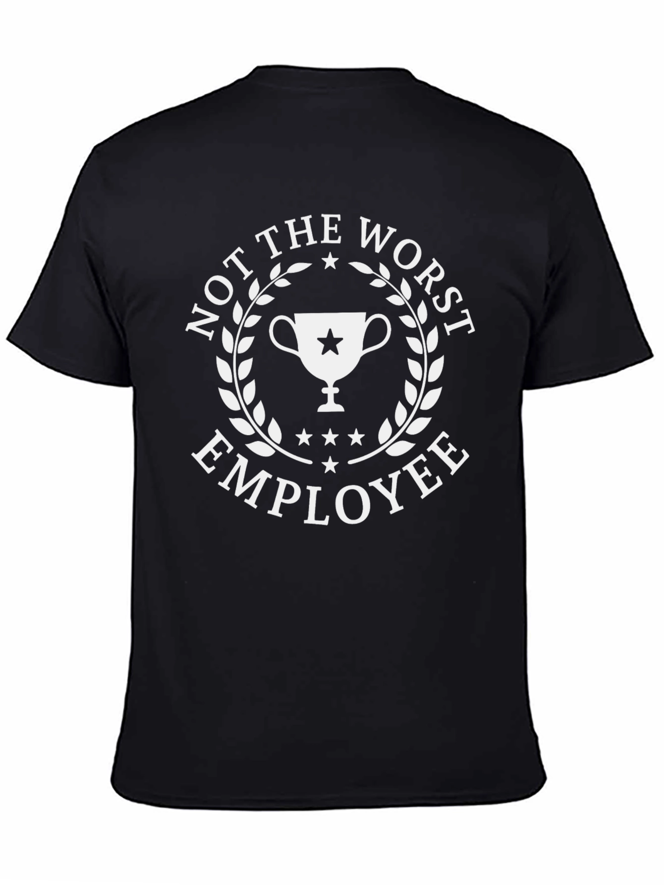 Not The Worst Employee Graphic T-Shirt