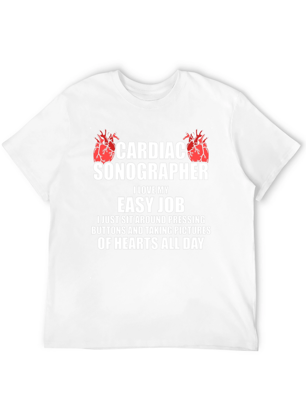 Cardiac Sonographer Funny Job T-Shirt
