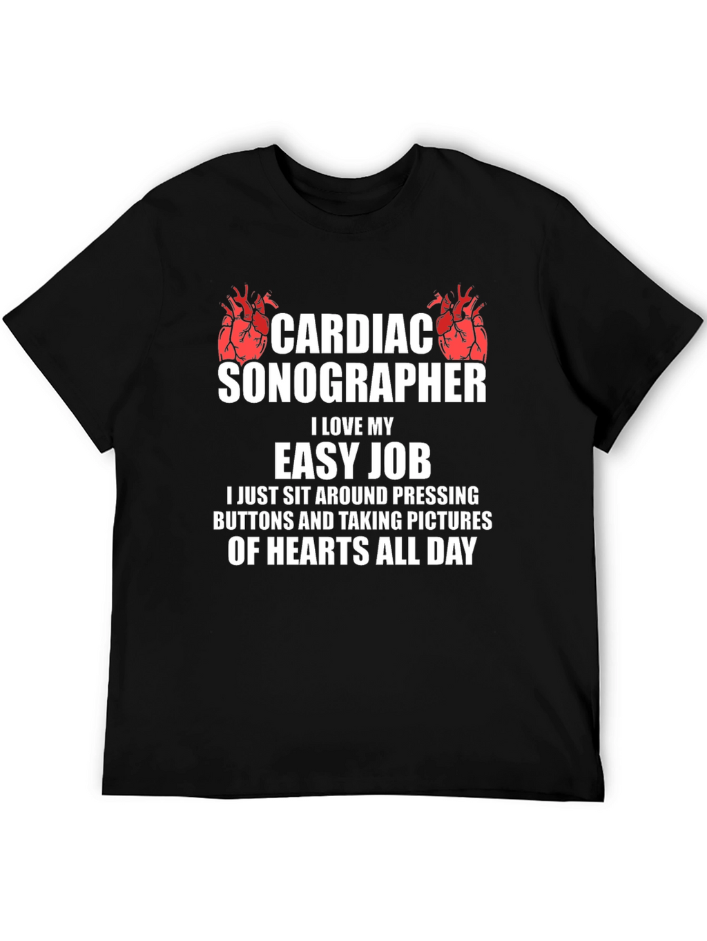 Cardiac Sonographer Funny Job T-Shirt
