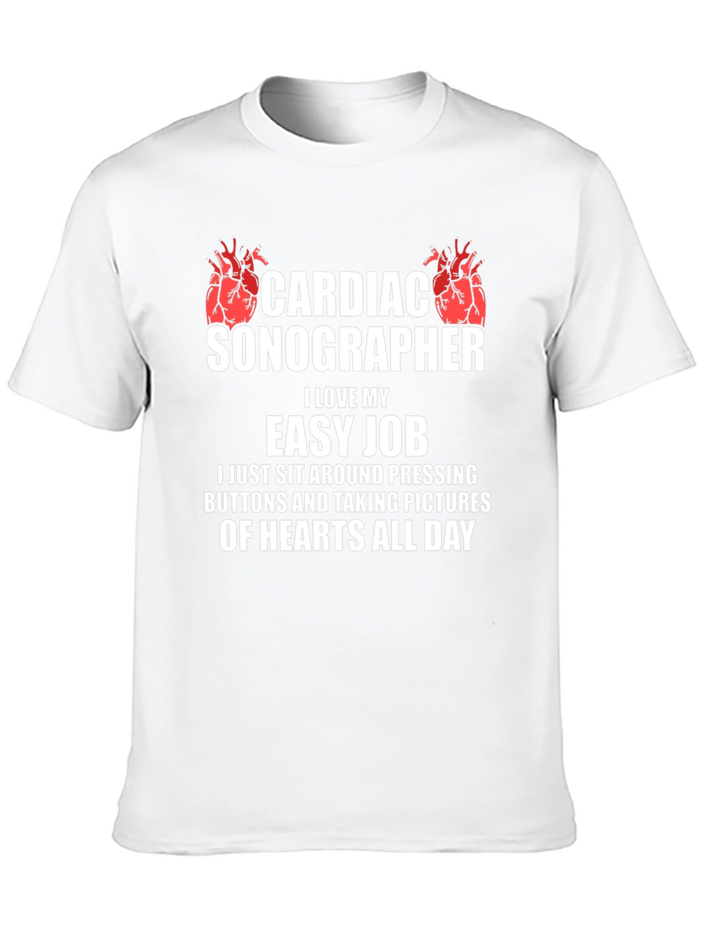 Cardiac Sonographer Funny Job T-Shirt