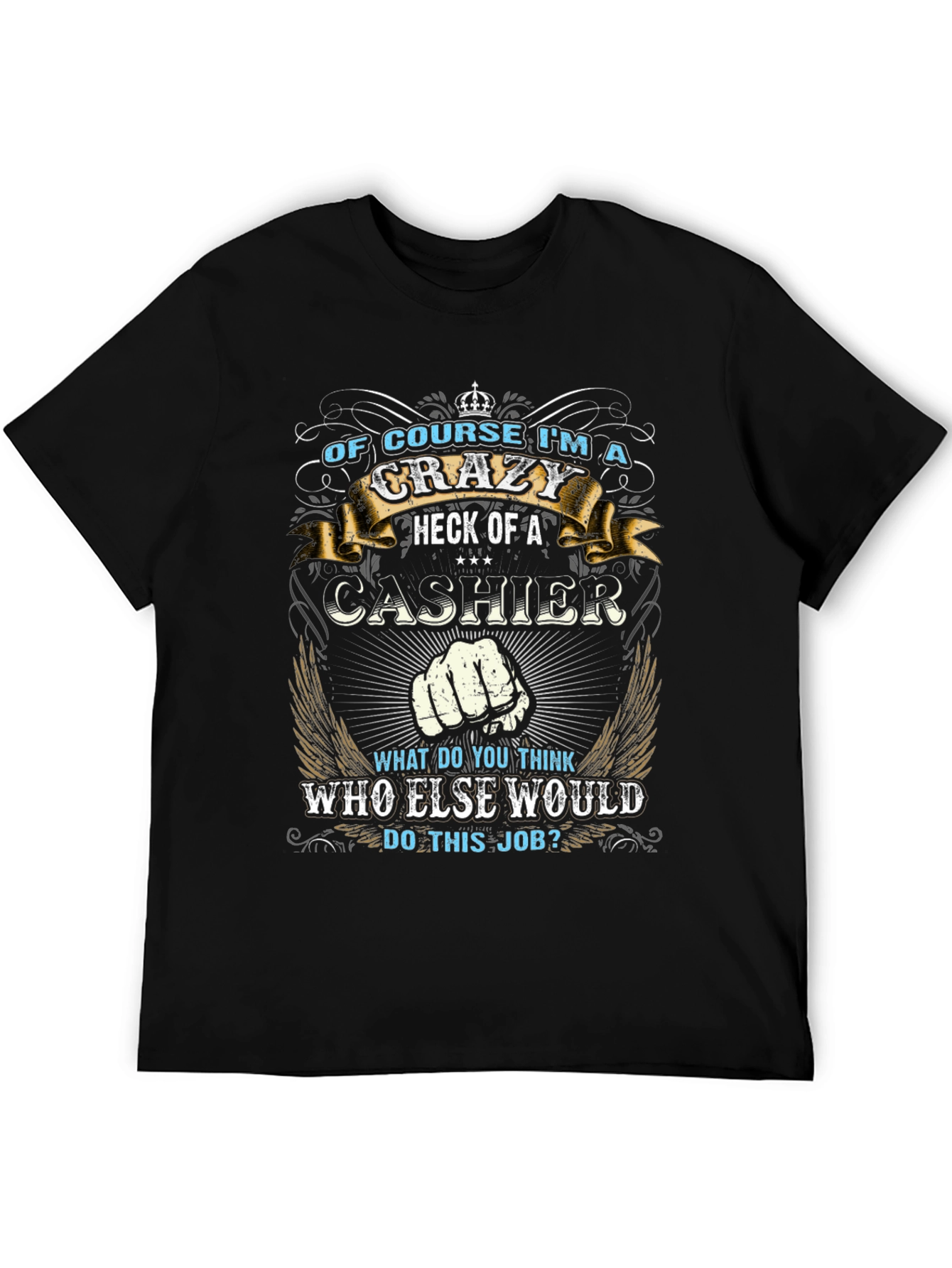 Crazy Cashier Graphic T-Shirt - Novelty Job Pride Tee