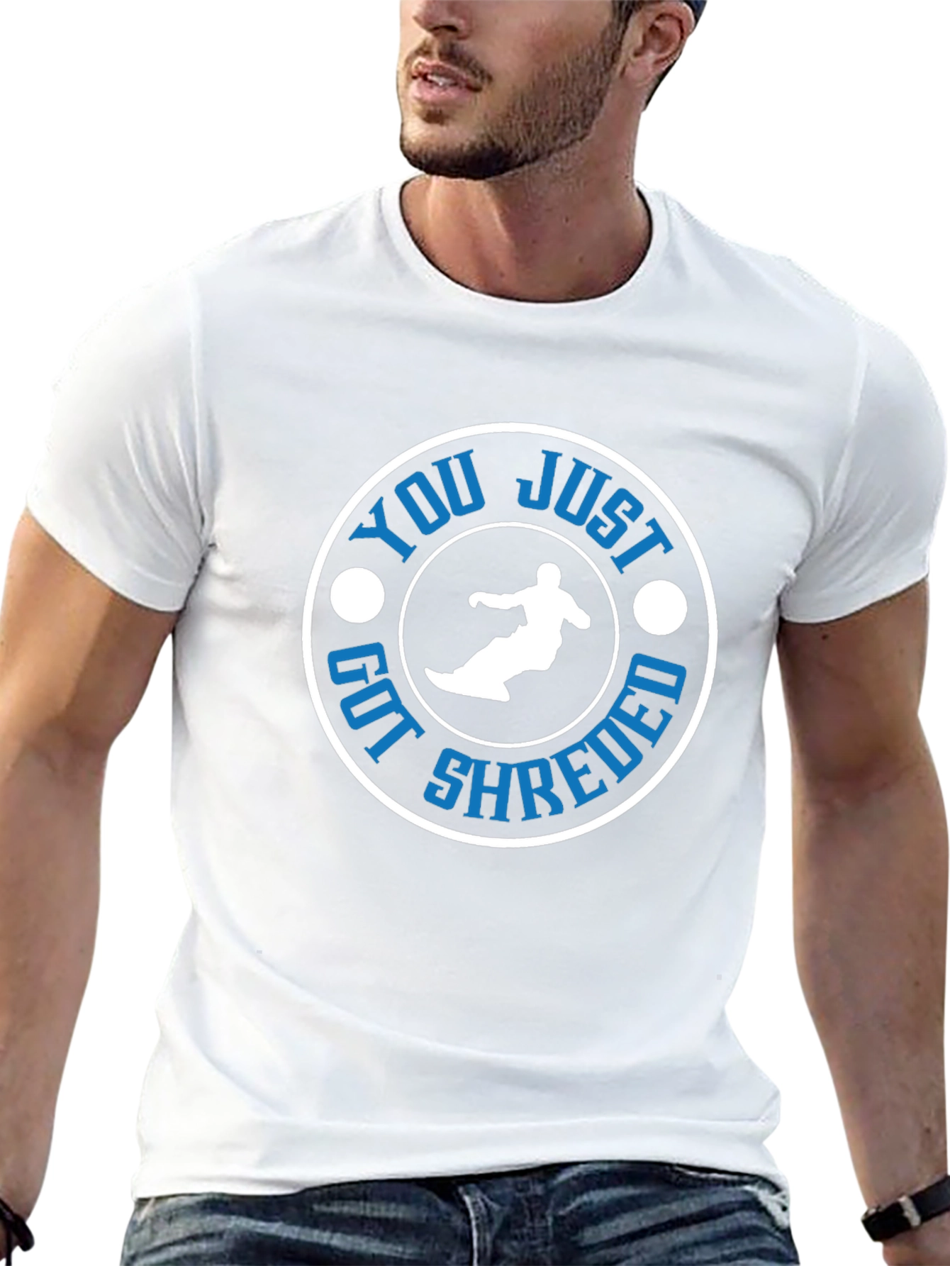 You Just Got Shredded T-Shirt