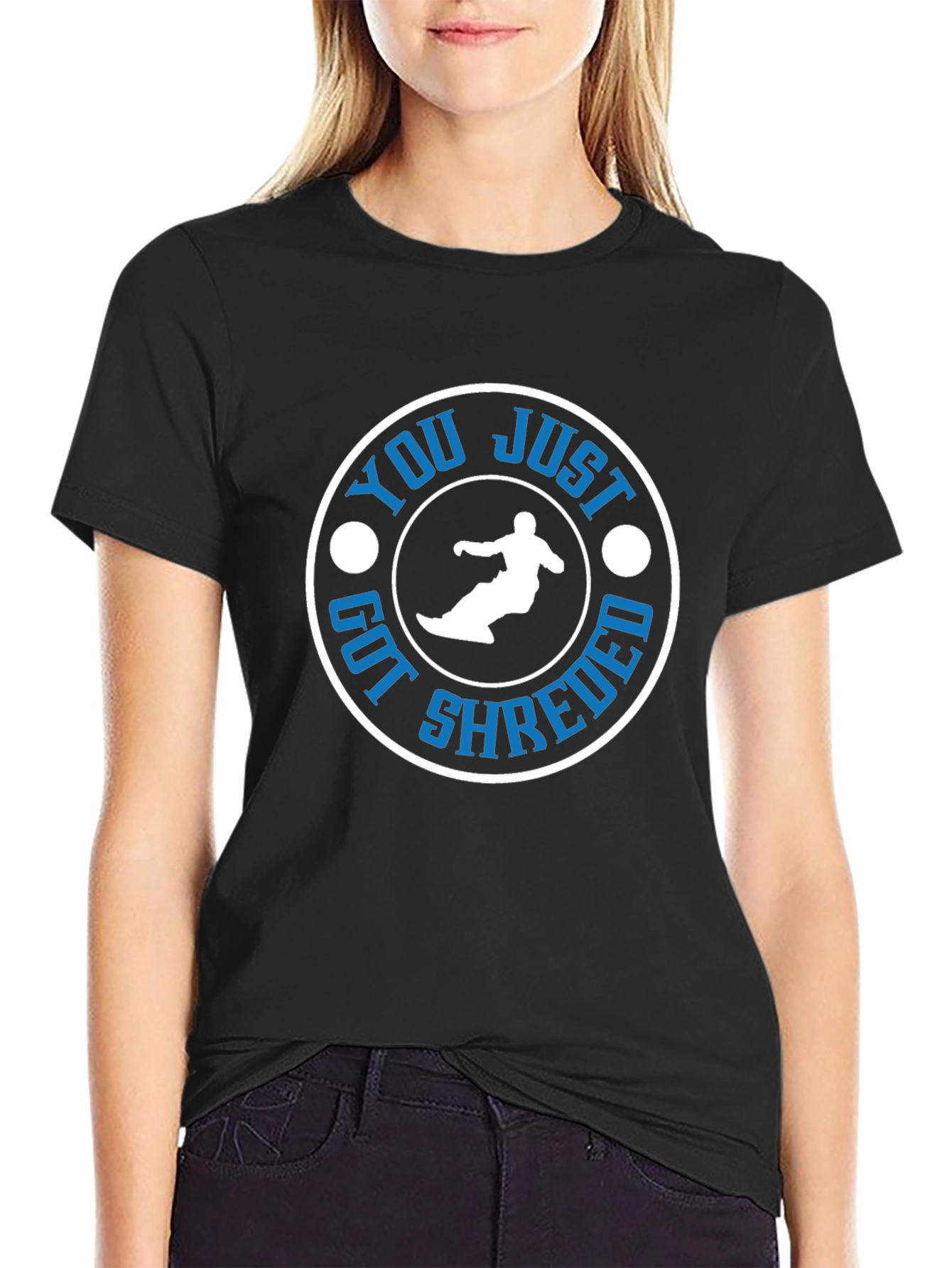 You Just Got Shredded T-Shirt