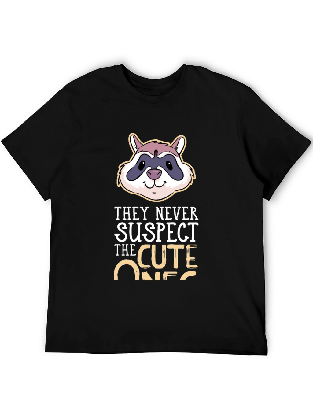 Cute Raccoon T-Shirt - They Never Suspect!