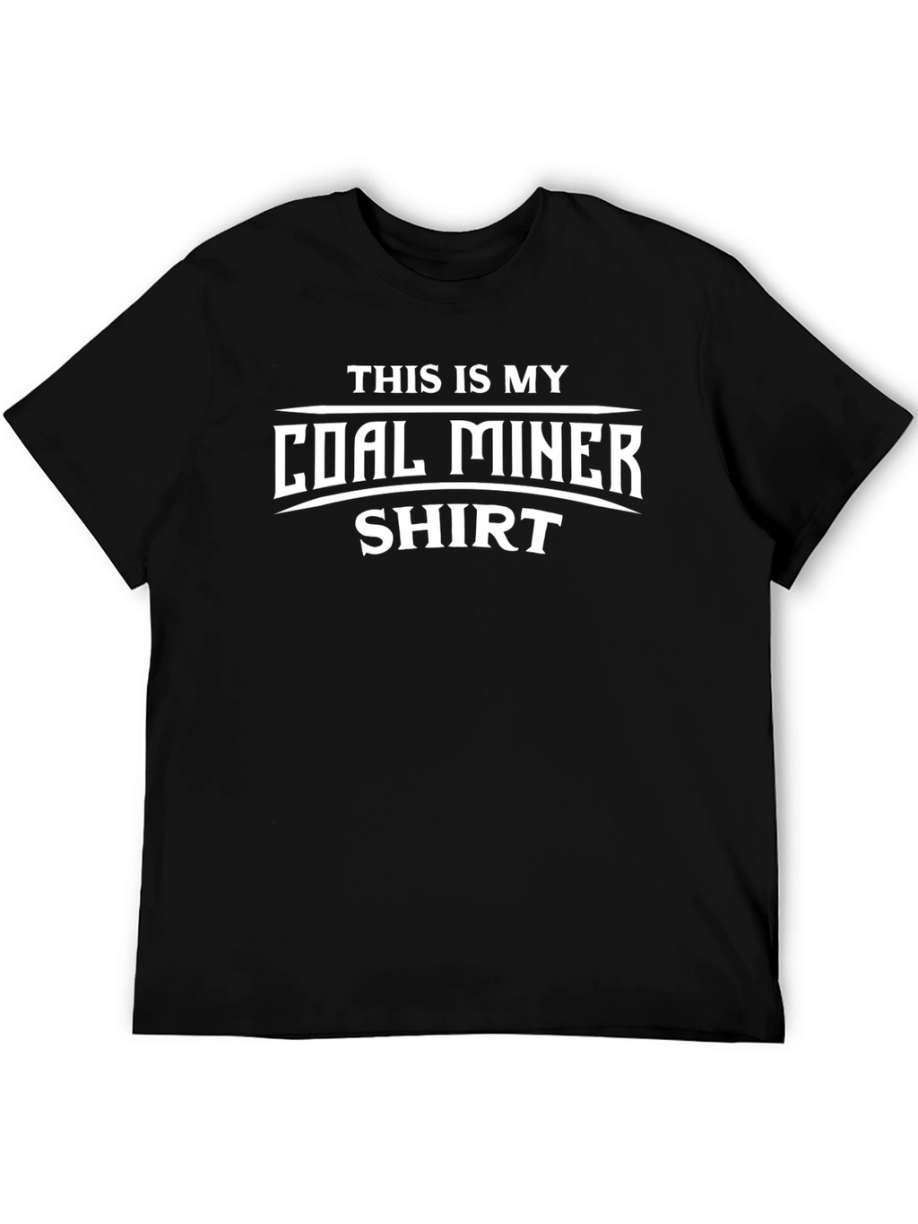 Coal Miner T-Shirt - Funny Occupation Tee