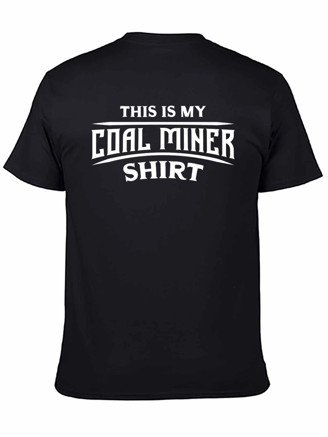 Coal Miner T-Shirt - Funny Occupation Tee