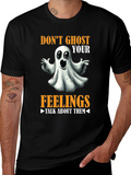 Dont Ghost Your Feelings T-Shirt