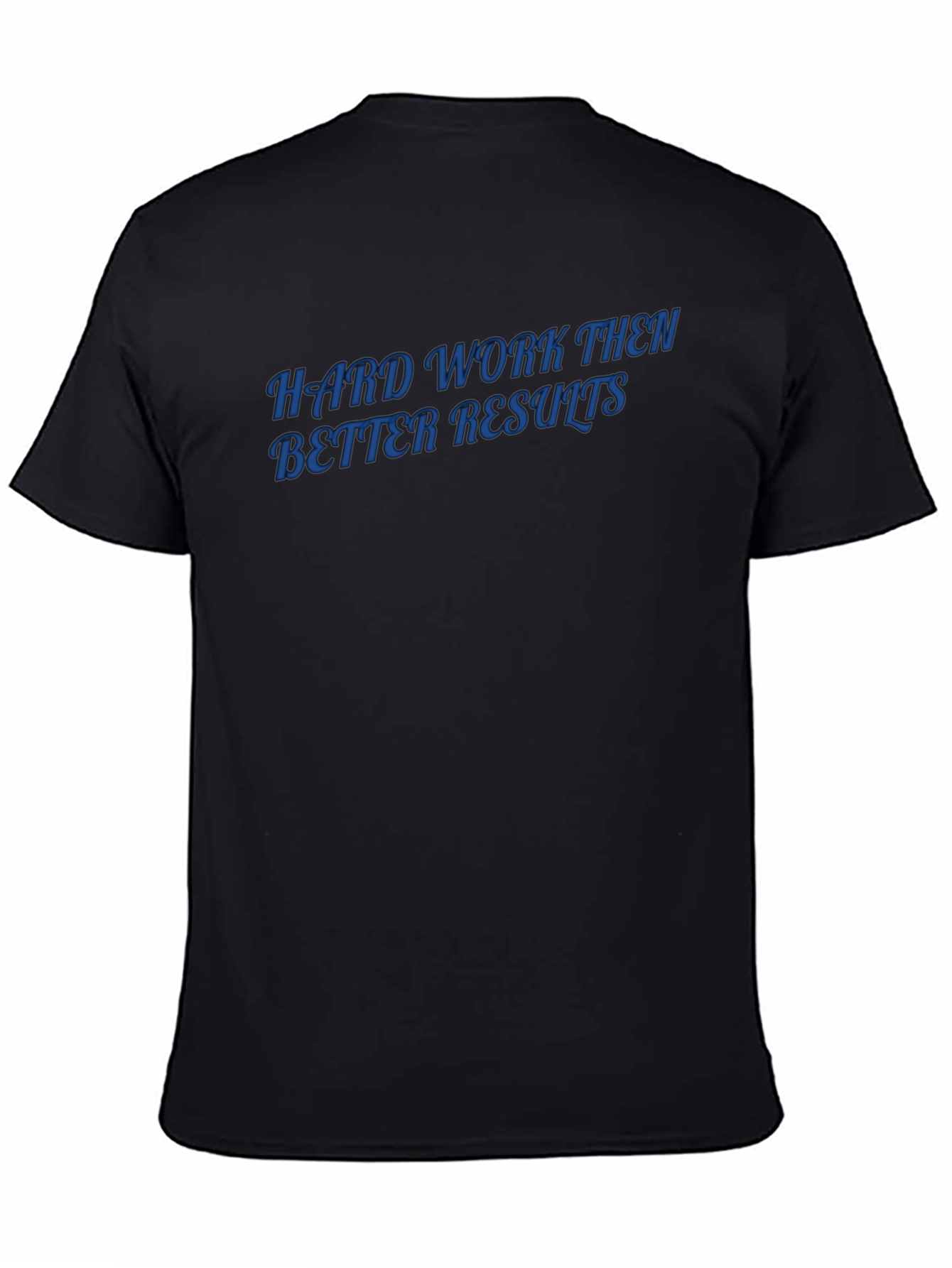 Hard Work Results Mens Black T-Shirt