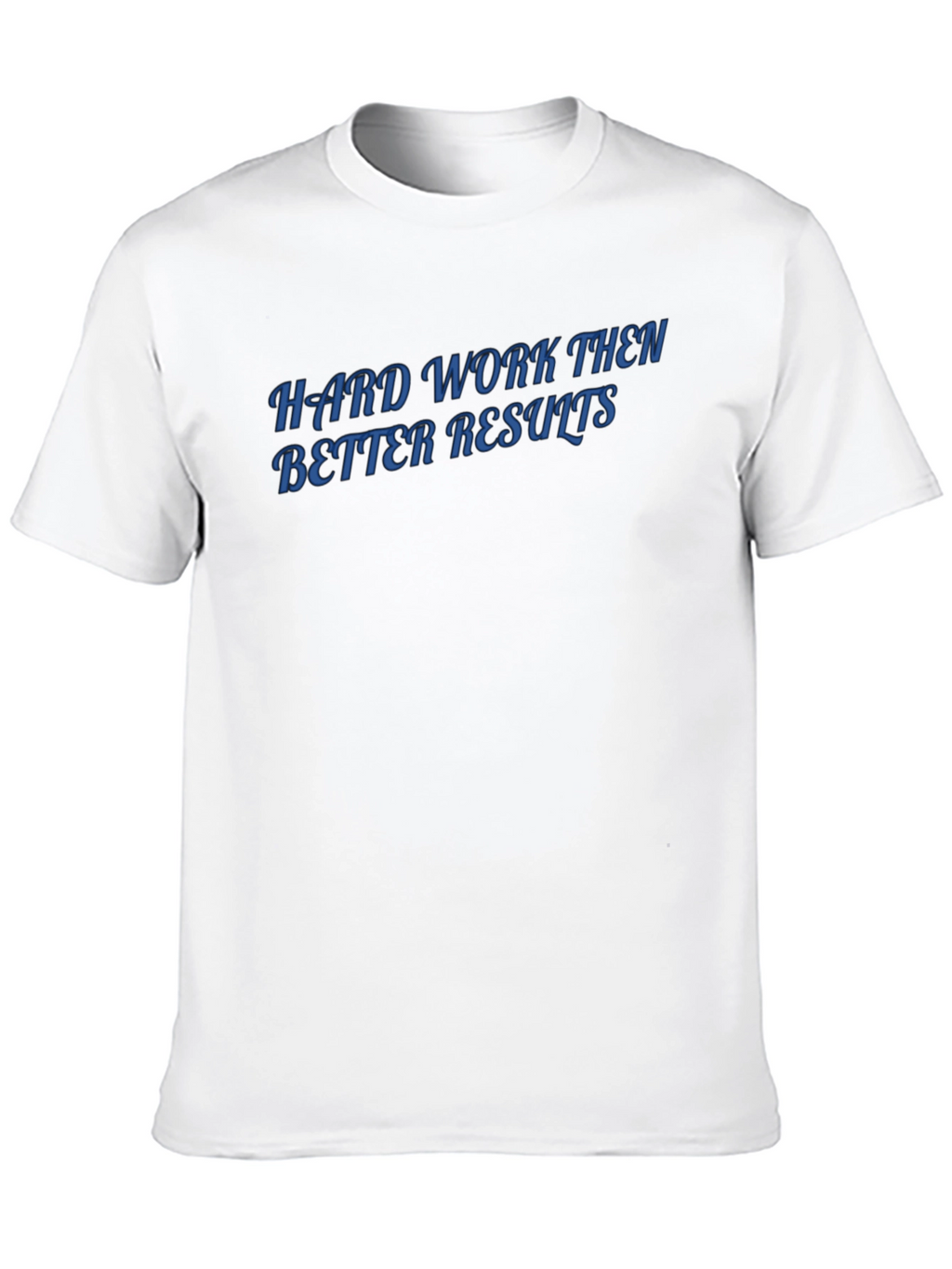 Hard Work Results Mens Black T-Shirt